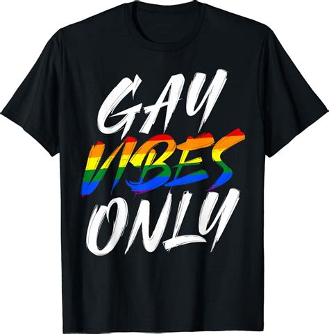 Gay Vibes Only Rainbow Pride Month LGBTQ Gay Pride T Shirt Walmart