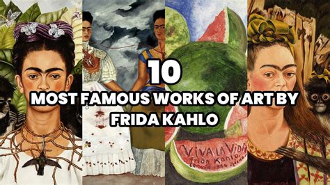 The 10 Most Famous Works Of Art By Frida Kahlo Kahlo S Most Famous