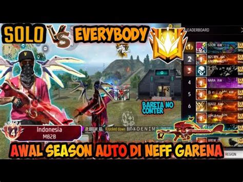 Solo Vs Everybodydi Awal Season Auto Neff Garena Rank Bug Kd Tinggi