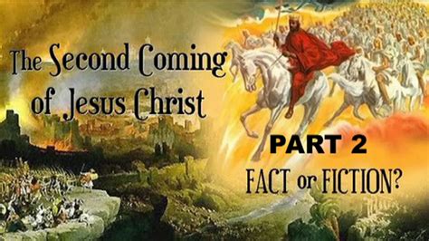 The 2nd Coming of Jesus Christ: FACT or FICTION? – Welcome