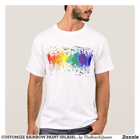 CUSTOMIZE RAINBOW PAINT SPLASH DRIPS GAY PRIDE T Shirt Zazzle Gay Pride Shirts Pride Shirts