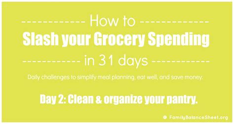 31 Days to Slash your Grocery Budget: Organize the Pantry