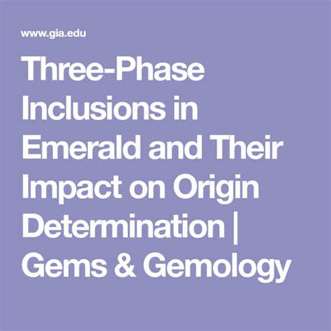 Three Phase Inclusions In Emerald And Their Impact On Origin