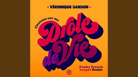 V Ronique Sanson Chanson Sur Ma Dr Le De Vie Funky French League