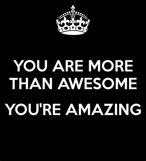 You Are So Amazing Quotes Quotesgram