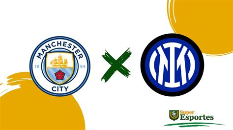 Manchester City X Inter Data Horário E Onde Assistir à Final Da Champions League