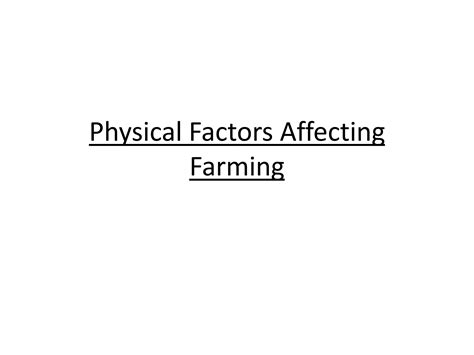 Factors Affecting Farming | PPTX