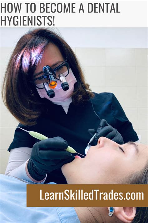 How To Become A Dental Hygienists Learn A Skilled Trade