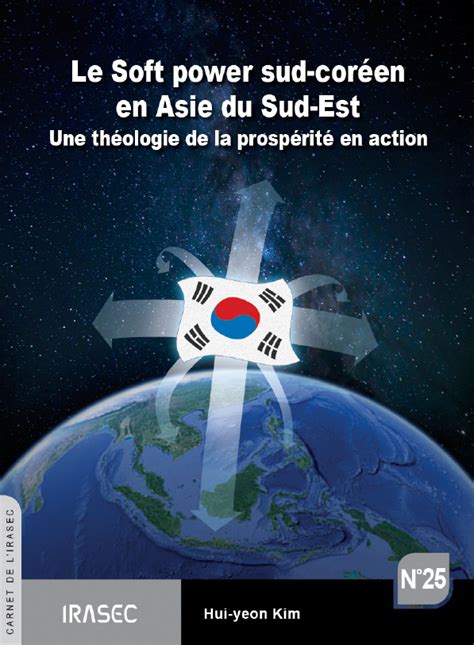 Ouvrage Hui Yeon Kim Le Soft Power Sud Coréen En Asie Du Sud Est