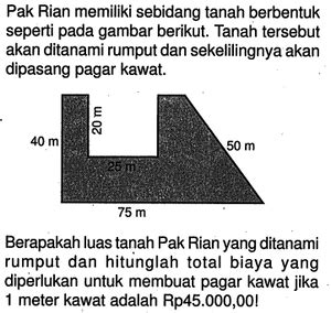 Pak Rian Memiliki Sebidang Tanah Berbentuk Seperti Pada G