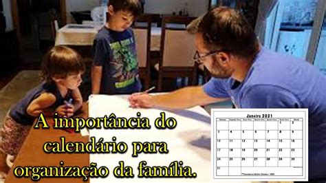 Qual A Importância Do Calendário - A importância do calendário para organização da Família. - YouTube