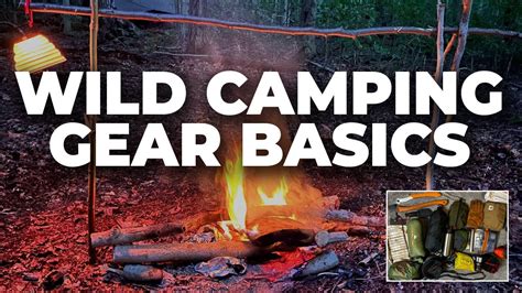 The Best Wild Camping Gear for Summer: Expert Recommendations - Modern ...