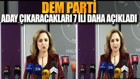 DEM Parti aday çıkaracağı 7 ili daha açıkladı