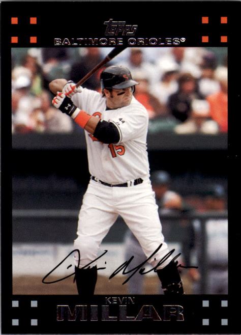 2007 Topps Baltimore Orioles Baseball Card 408 Kevin Millar Ebay