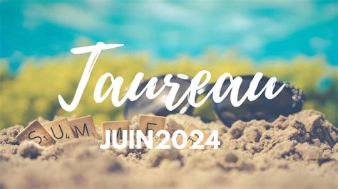 TAUREAU JUIN 2024 Se lancer malgré les peurs Tarot