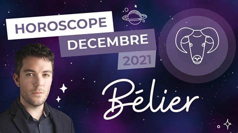 Horoscope Bélier Décembre 2021 YouTube