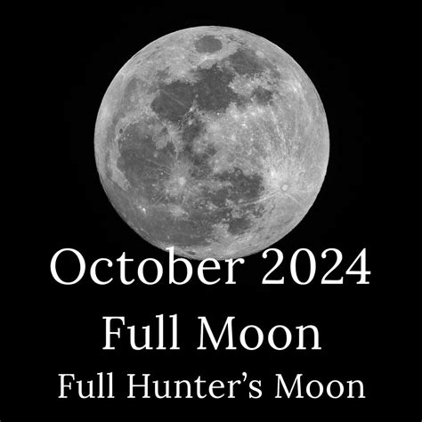 Full Moon October 2024: The Full Hunter's Moon - FullMoonology