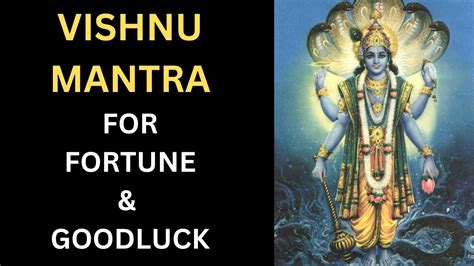 Vishnu Mantra For Fortune And Good Luck Mangalam Bhagwan Vishnu Very