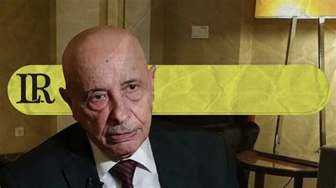 Ageela Saleh Libya S Elections Depend On Mercenaries Withdrawal