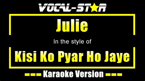 Julie Dil Kya Kare Jab Kisee Se Kisi Ko Pyar Ho Jaye Karaoke