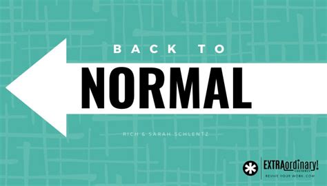 Back To Normal — Revive Your Work