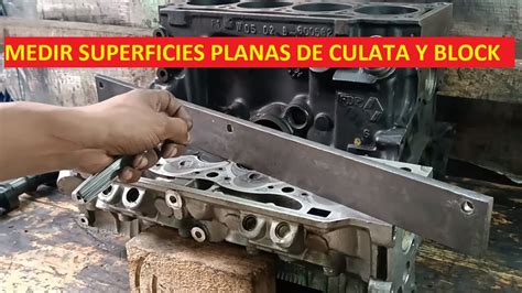 Medir Planitud Culata Y Block Motor Recalentado Planicidad Plano