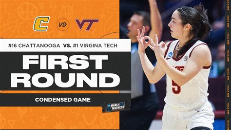 Virginia Tech Vs Chattanooga First Round Ncaa Tournament Extended