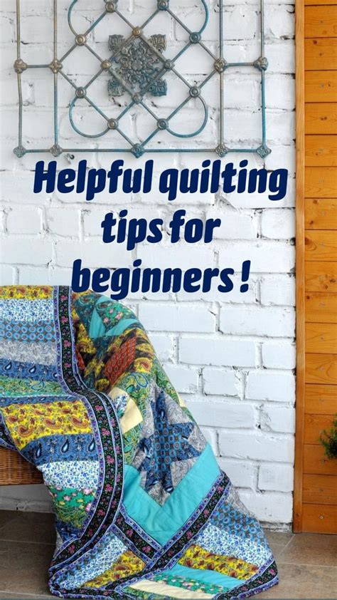 Helpful Quilting Tips for Beginners!