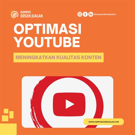 Cara Optimasi Youtube Meningkatkan Kualitas Konten