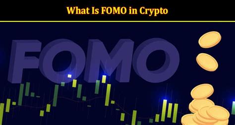 What Is Fomo In Crypto And How Can I Deal With Fomo