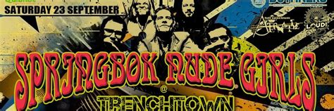 Book Tickets For Springbok Nude Girls Live At Trenchtown