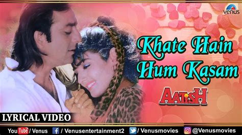 Khate Hain Hum Kasam LYRICAL VIDEO Kumar Sanu Alka Yagnik