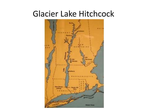 Ppt Glacial Lake Hitchcock And Post Glacier Geomorphology Of The