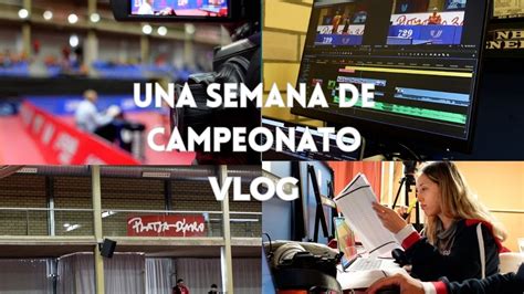 Vlog Una Semana Conmigo Nos Vamos De Campeonato El Detr S De C Maras