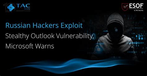 Russian Hackers Exploit Stealthy Outlook Vulnerability Microsoft Warns