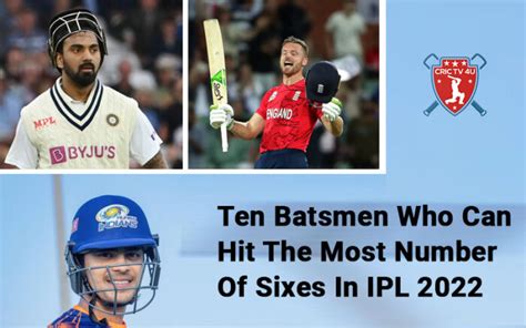 Ten Batsmen Who Can Hit The Most Number Of Sixes In Ipl 2022 Crictv4u