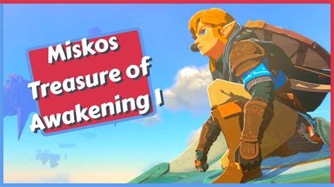 Misko S Treasure Of Awakening 1 Side Quest Guide In Zelda Tears Of The