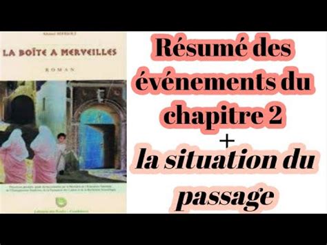 La Bo Te Merveilles R Sum Des V Nements Du Chapitre La Situation