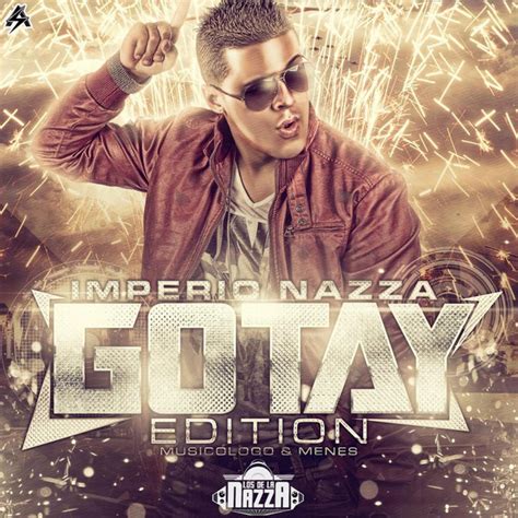 Imperio Nazza Gotay Edition Album By Gotay El Autentiko Spotify