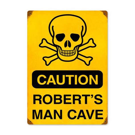 Caution Man Cave Personalized Sign Your Name Signs Custom