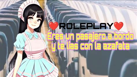 Te L As Con La Azafata Asmr Roleplay Youtube