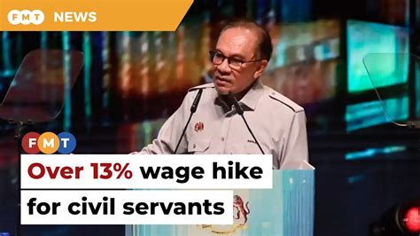 Anwar Announces Wage Hike Of Over 13 For Civil Servants Youtube