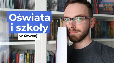 Edukacja w Szwecji Od przedszkola aż po studia 033 Szwedzki start