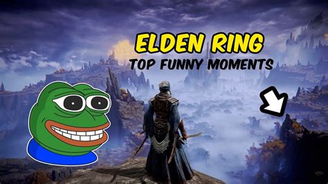 Elden Ring Gameplay Funny Moments 100 Percent Completion