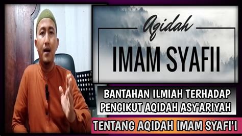 Hakikat Aqidah Imam Syafi I Youtube