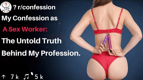 My Confession As A Sex Worker The Untold Truth Behind My Profession