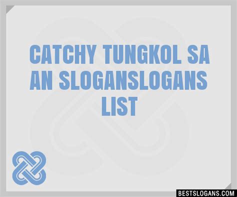 Catchy Tungkol Sa An Logans Slogans Generator Phrases