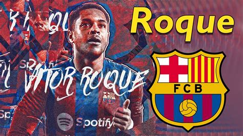 Vitor Roque Welcome To Barcelona Generational Talent YouTube