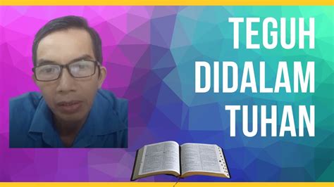 Teguh Didalam Tuhan YouTube