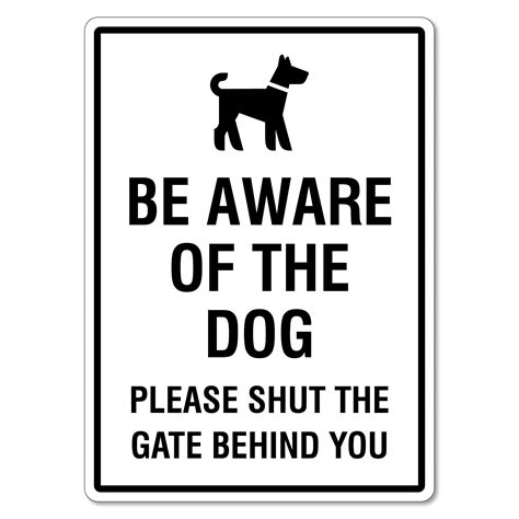 Be Aware Of the Dog Sign - The Signmaker
